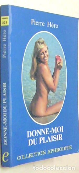 Libros: Donne moi du plaisir - HERO, Pierre: - Foto 1