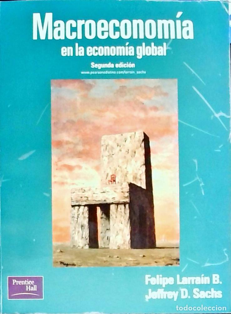 B&uuml;cher: Macroeconom&iacute;a en la econom&iacute;a global - LARRAIN B., Felipe y SACHS, Jeffrey D.: