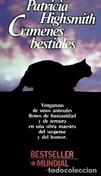 Libros: Cr&iacute;menes bestiales : relatos - Highsmith, Pcia: - Foto 1