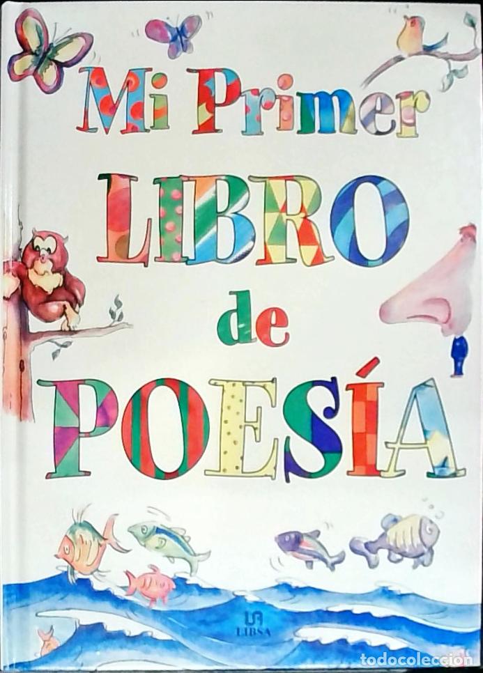 B&uuml;cher: Mi primer libro de poes&iacute;a: poemas populares, poemas tradicionales, poemas fant&aacute;sitcos, poemas inolvi