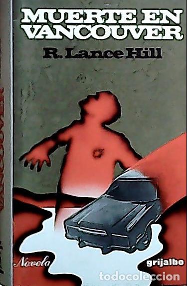 Libros: Muerte en Vancouver - Hill, R. Lance: - Foto 1