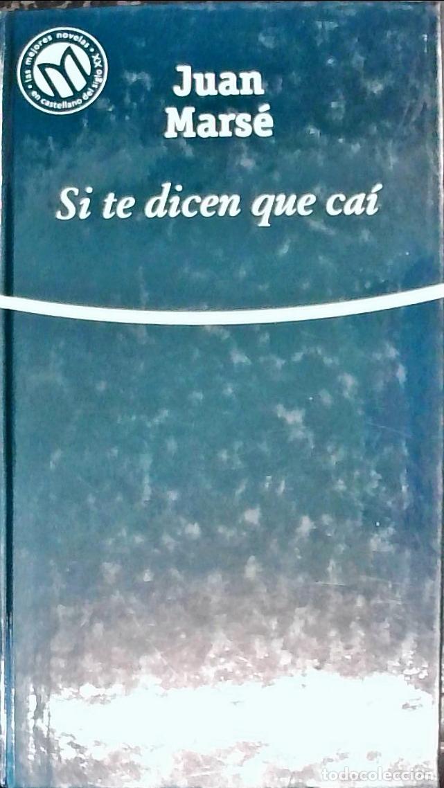 Libros: Si te dicen que ca&iacute; - MARSE, Juan: - Foto 1