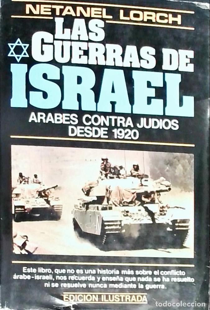 B&uuml;cher: Las guerras de Israel: &aacute;rabes contra judios desde 1920 - Lorch, Natanel:
