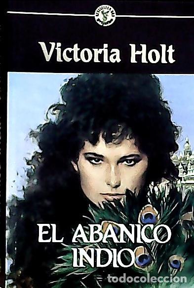 Libros: El abanico indio - Holt, Victoria: - Foto 1