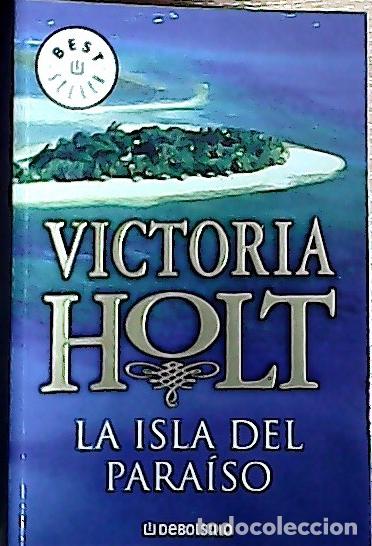Livres: La isla del para&iacute;so - Holt, Victoria :