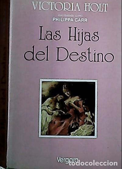 Libros: Las hijas del destino - Holt, Victoria: - Foto 1