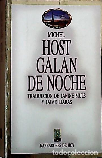 Libros: Gal&aacute;n de noche - Host, Michel: - Foto 1