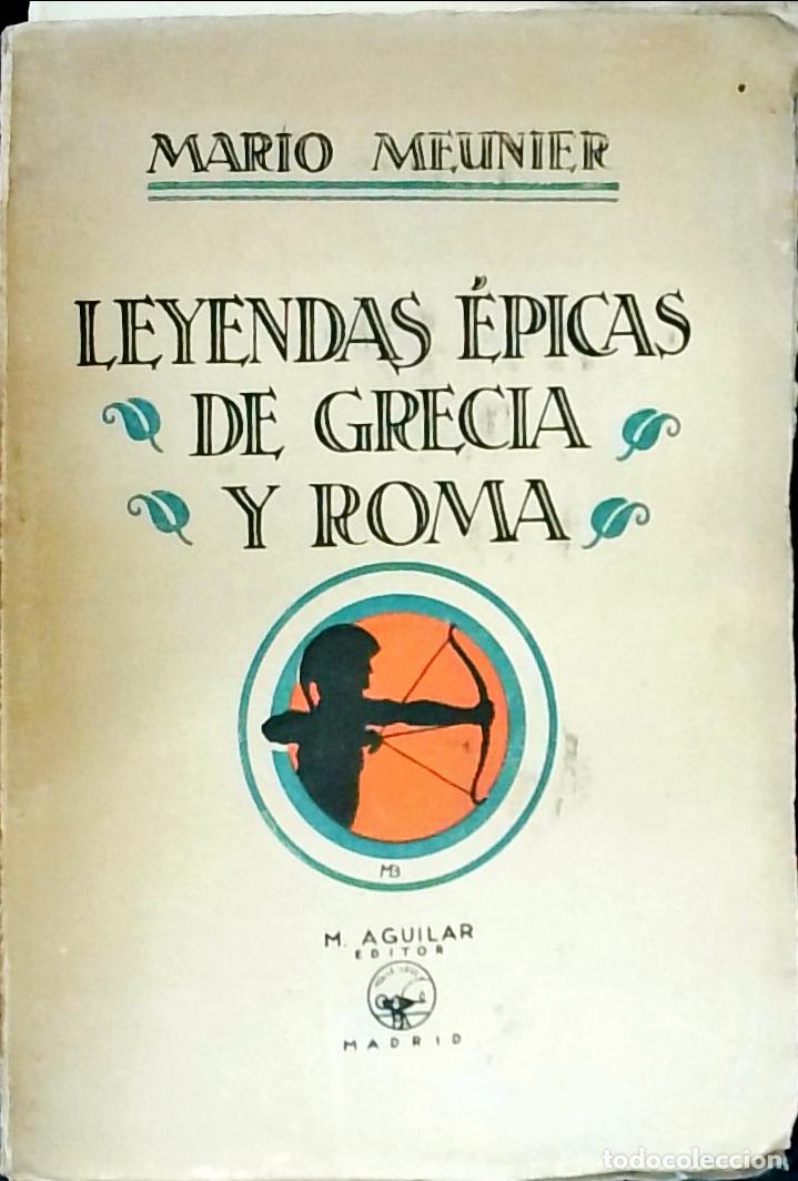 Libros: Leyendas &eacute;picas de Grecia y Roma - Meunier, Mario: