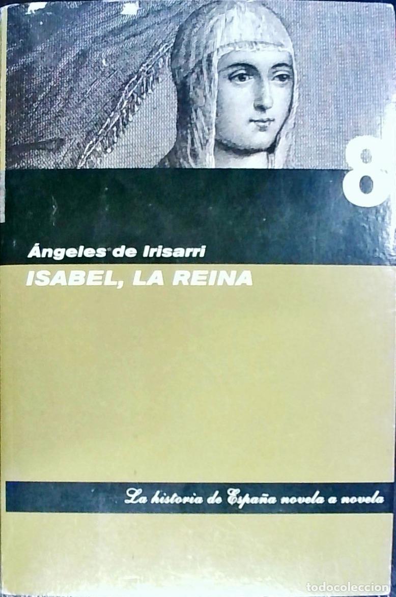 Libros: Isabel, la reina - IRISARRI, Angeles de: - Foto 1