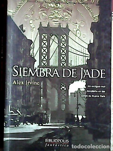 Libros: Siembra de jade - Irvine, Alex : - Foto 1