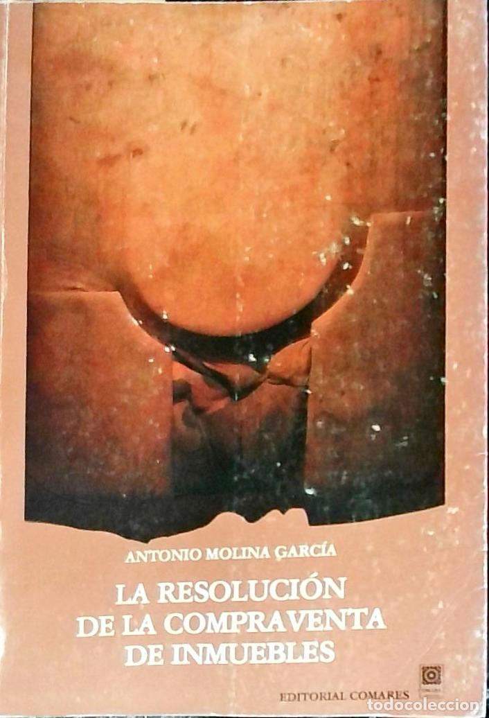 B&uuml;cher: La resoluci&oacute;n de la compraventa de inmuebles - Molina Garc&iacute;a, Antonio: