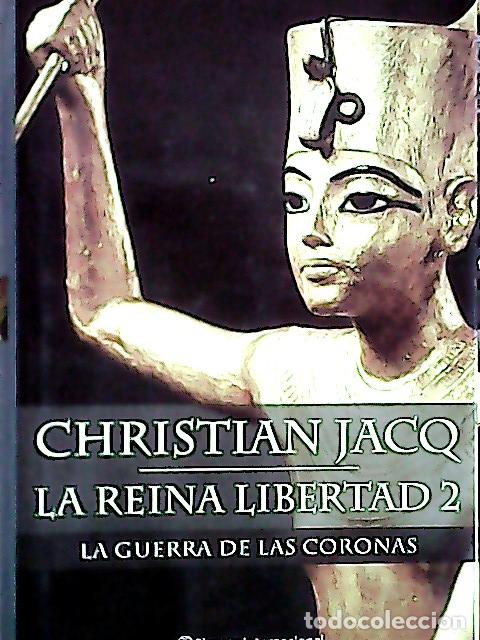 Livros em segunda m&atilde;o: La reina libertad - Jacq, Christian :