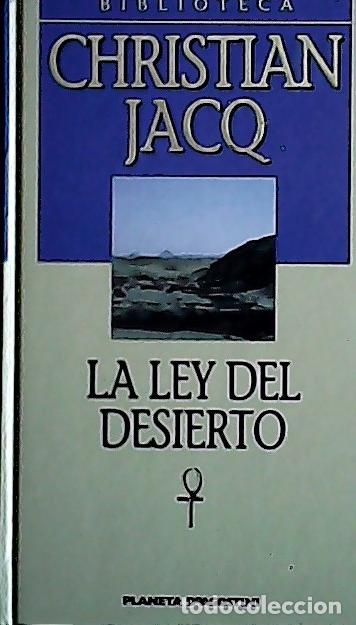 Libros: La ley del desierto . El juez de Egipto - Jacq, Christian: