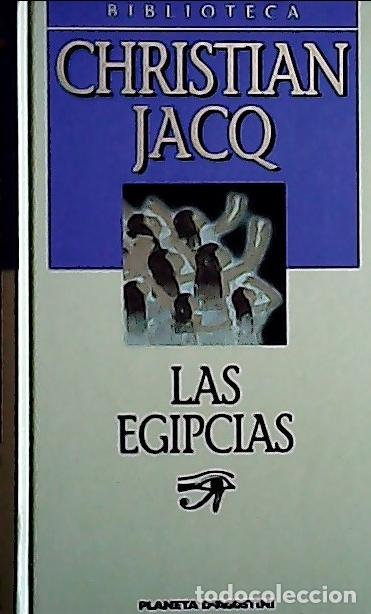 books: Las egipcias : retratos de mujeres del Egipto Fara&oacute;nico - Jacq, Christian:
