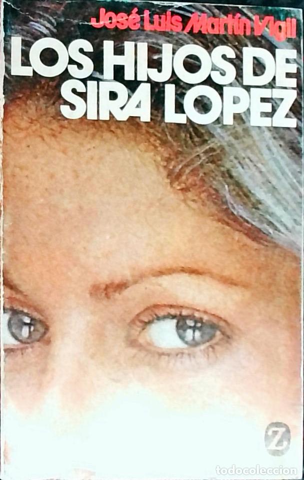 Libros: Los hijos de Sira L&oacute;pez - MARTIN VIGIL, Jos&eacute; Luis: