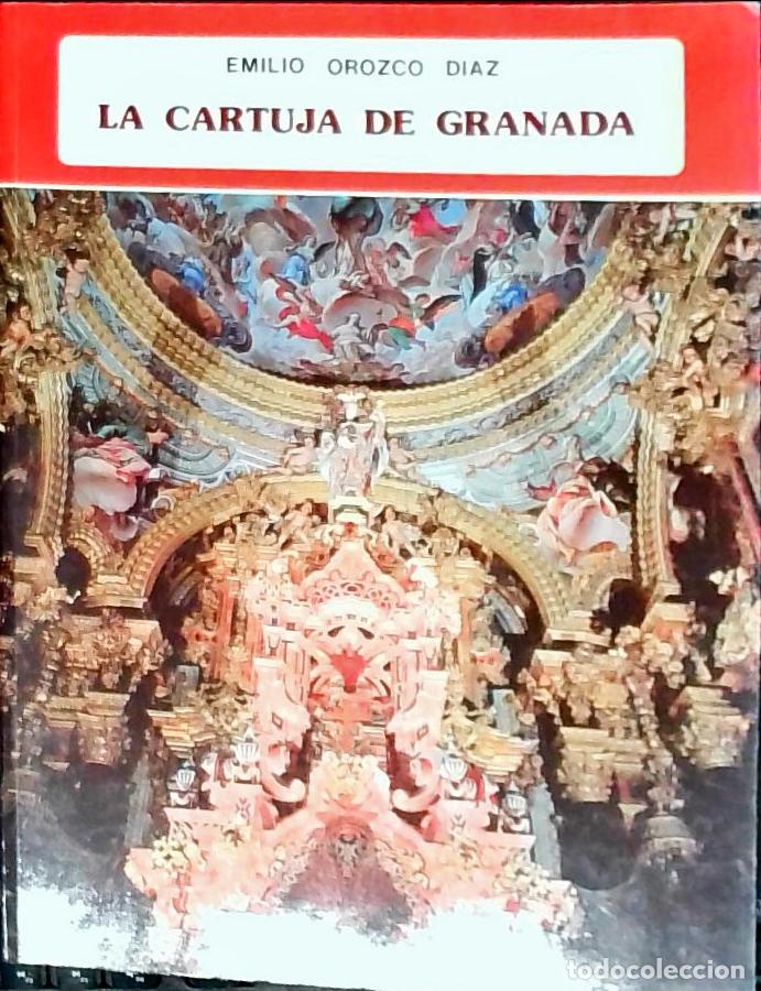 Libros: La Cartuja de Granada - Orozco D&iacute;az, Emilio: - Foto 1