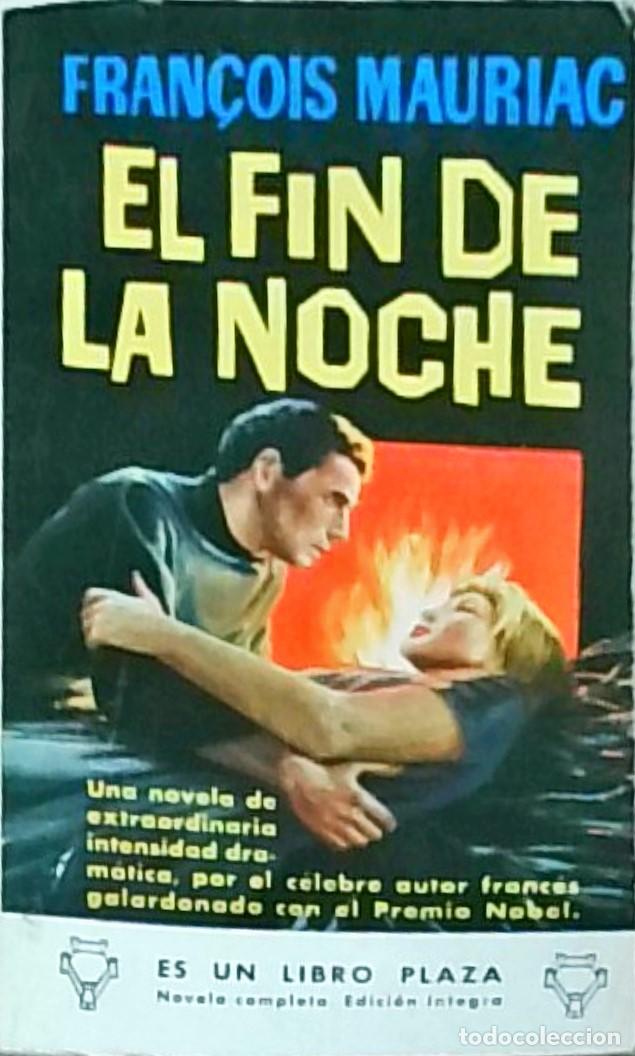 Libri di seconda mano: El fin de la noche. Colecci&oacute;n Libro Plaza N&ordm; 189 - MAURIAC, Fran&ccedil;ois: