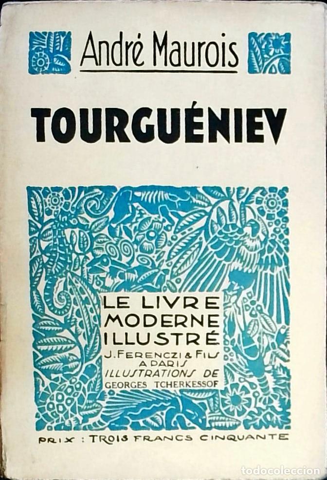 Libros: Tourgu&eacute;niev - Maurois, Andr&eacute;: