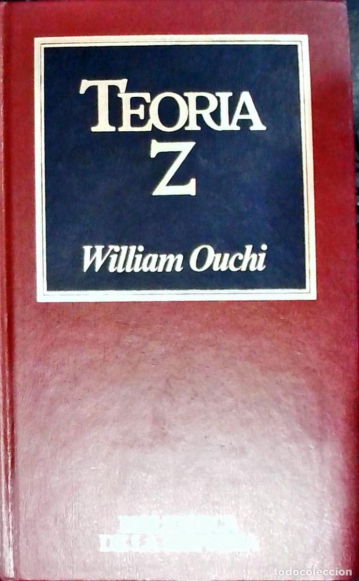 Libros: Teor&iacute;a Z. C&oacute;mo pueden las empresas hacer frente al desaf&iacute;o japon&eacute;seta - OUCHI, William: