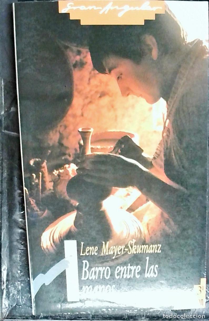 Libros: Barro entre las manos - MAYER SKUMANZ, Lene: - Foto 1