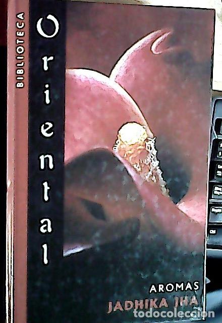Libros: Aromas. Biblioteca oriental - Jha, Jadhika: - Foto 1