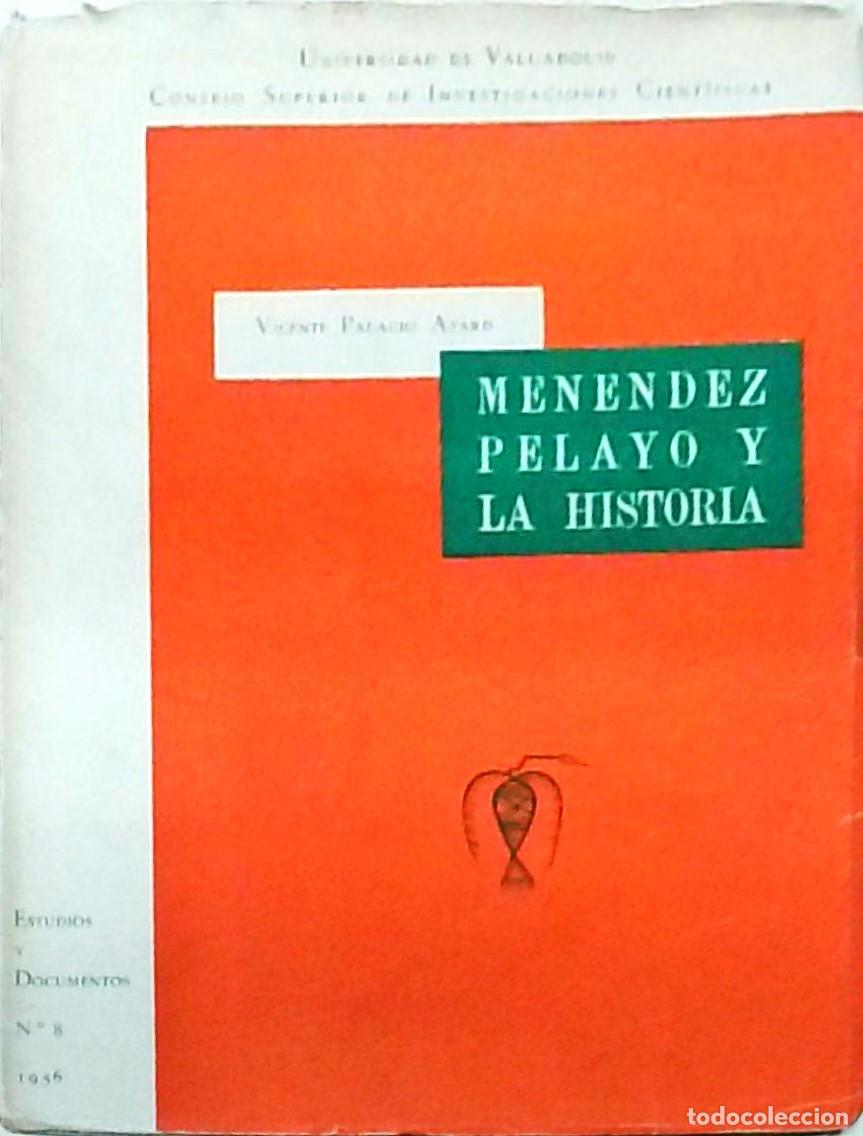 Libros: Men&eacute;ndez Pelayo y la historia - PALACIO ATARD, Vicente: