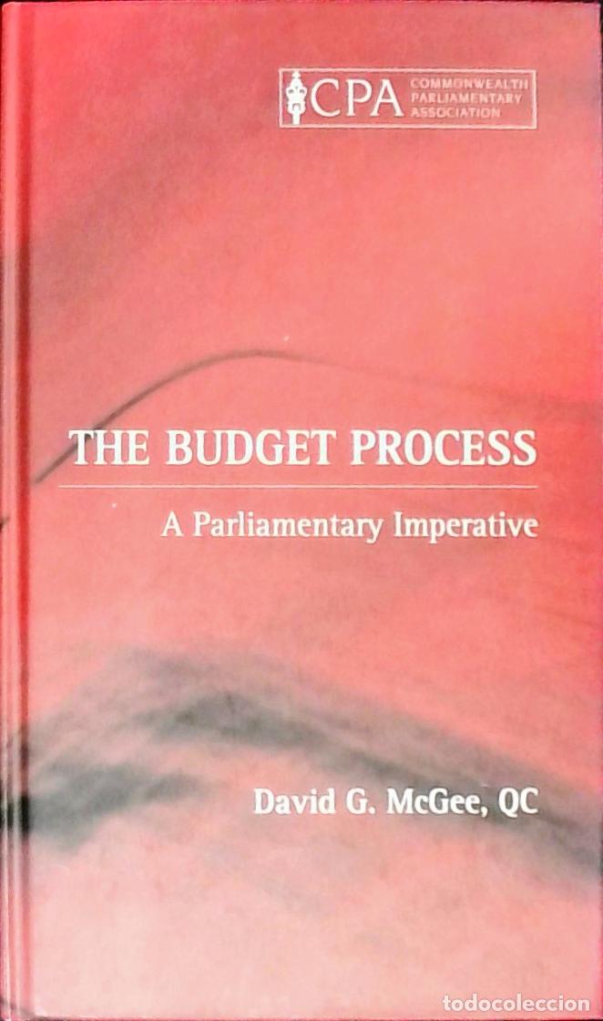 Libros: The Budget Process. A Parliamentary Imperative - McGEE, David G.: - Foto 1
