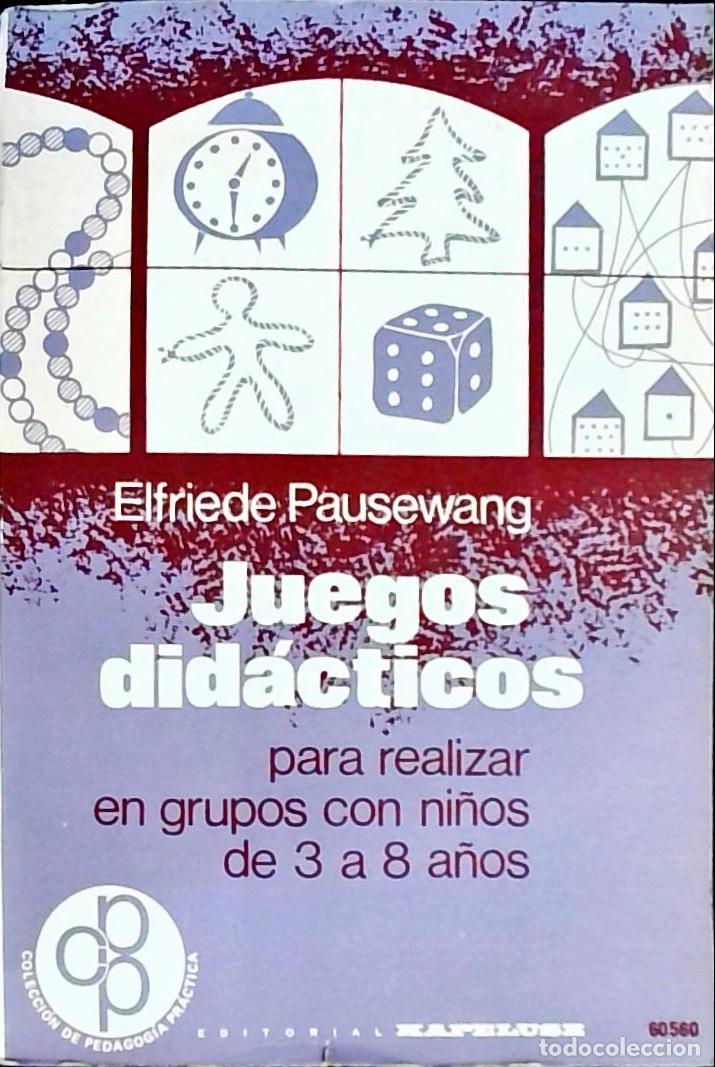 B&uuml;cher: Juegos did&aacute;cticos para realizar en grupos con ni&ntilde;os de 3 a 8 a&ntilde;os - Pausewang, Elfriede:
