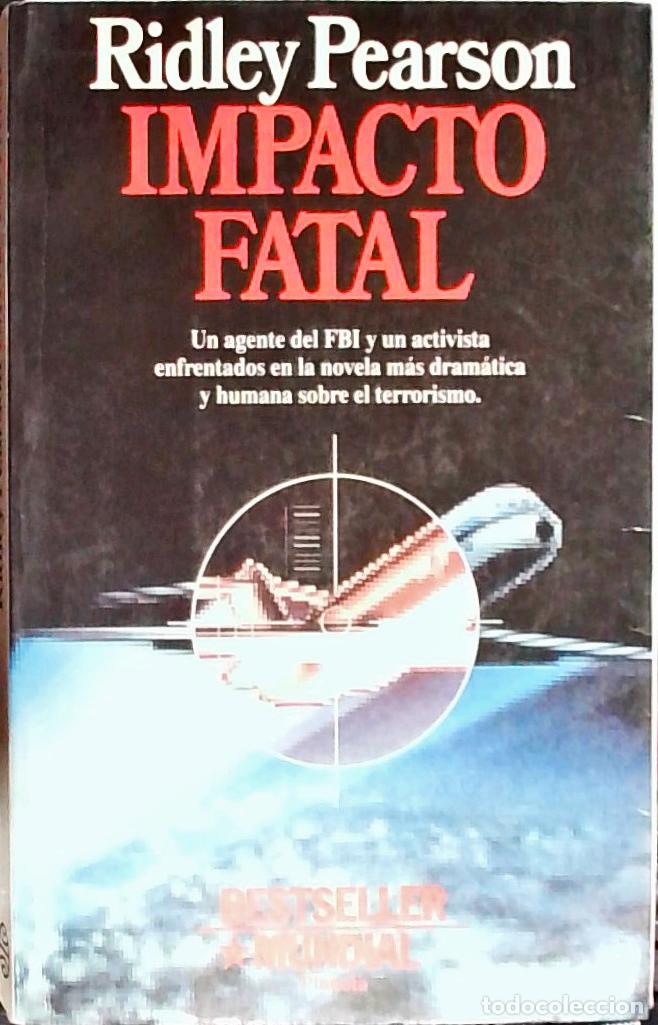 Libros: Impacto fatal - Pearson, Ridley: - Foto 1