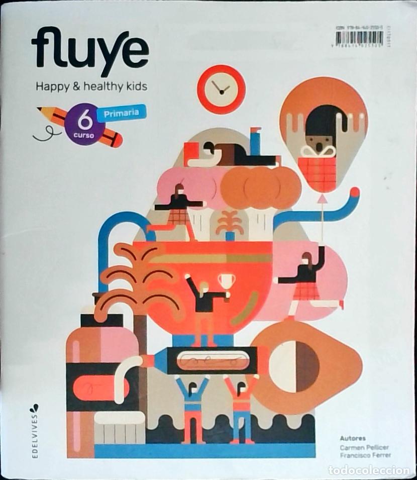 Libri di seconda mano: Happy & healthy kids, proyecto fluye, 6 curso primaria - Pellicer Iborra, Carmen y Ferrer Falc&oacute;n, Fr