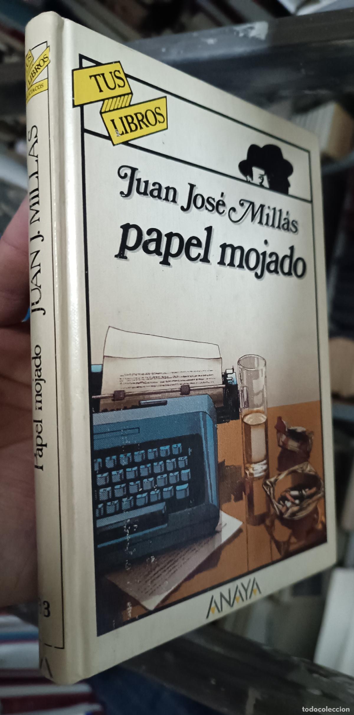 books: Papel mojado - MILLAS, Juan Jos&eacute;: