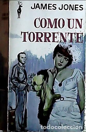 Libros: Como un terrente - Jones, James: - Foto 1