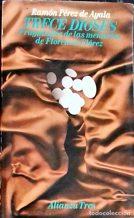 Libros: Trece dioses : fragmentos de las memorias de Florencio Fl&oacute;rez - P&eacute;rez de Ayala, Ram&oacute;n: