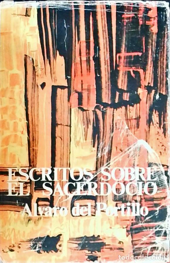 Libri di seconda mano: Escritos sobre el sacerdocio - Portillo, Alvaro del: