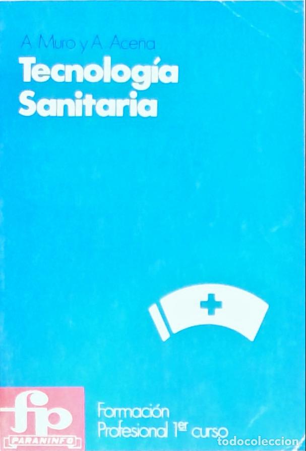 B&uuml;cher: Tecnolog&iacute;a sanitaria: higiene. Formaci&oacute;n Profesional 1er curso - Muro y Fern&aacute;ndez, Antonio y Ace&ntilde;a B