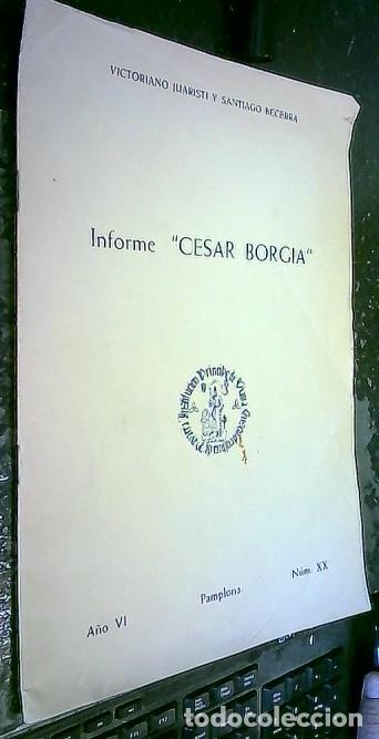 Libros: Informe C&eacute;sar Borgia - JUARISTI, Victoriano y BECERRA, Santiago: