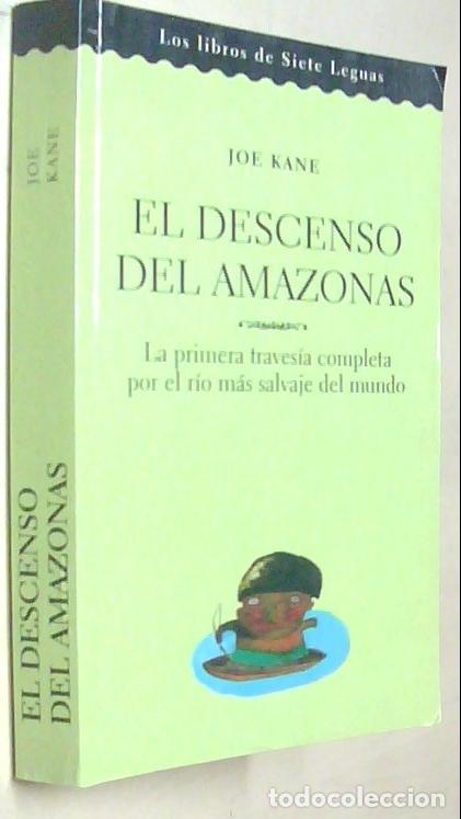 B&uuml;cher: El descenso del Amazonas. La primera traves&iacute;a completa por el r&iacute;o m&aacute;s salvaje del mundo - KANE, Joe: