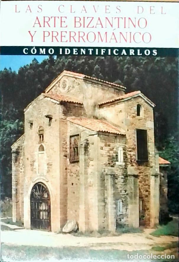 Libros: Las claves del arte bizantino y prerrom&aacute;nico - N&uacute;&ntilde;ez Rodr&iacute;guez, Manuel: