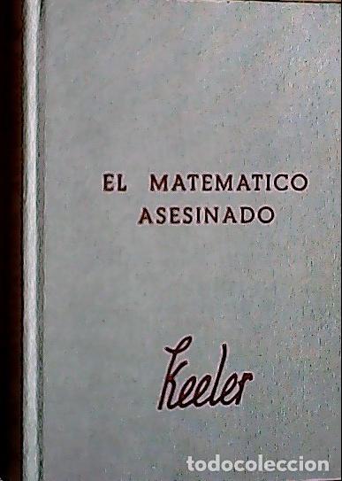 Libros: El matem&aacute;tico asesinado - Keeler, Harry Stephen: - Foto 1