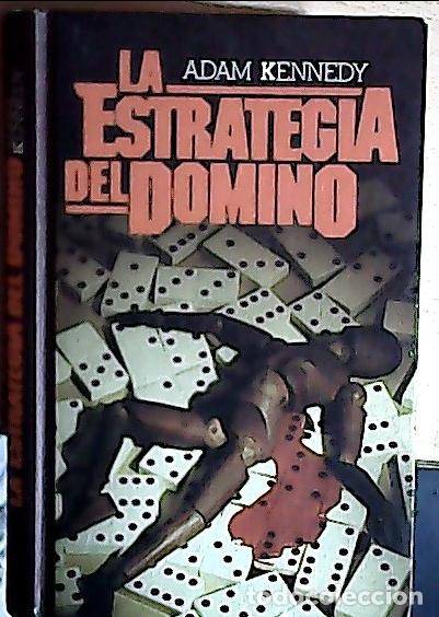 B&uuml;cher: La estrategia del domin&oacute; - Kennedy, Adam: