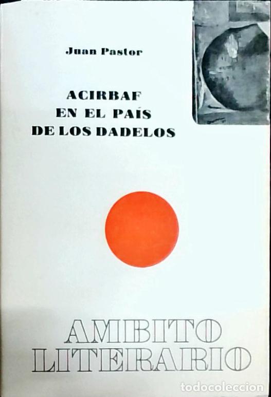 Libros: Acirbaf en el pa&iacute;s de los Dadelos - Pastor, Juan: - Foto 1