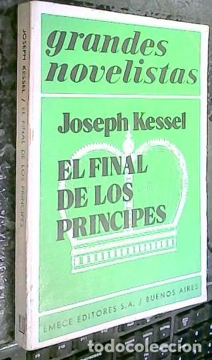 Libros: El final de los pr&iacute;ncipes - KESSEL, Joseph: - Foto 1