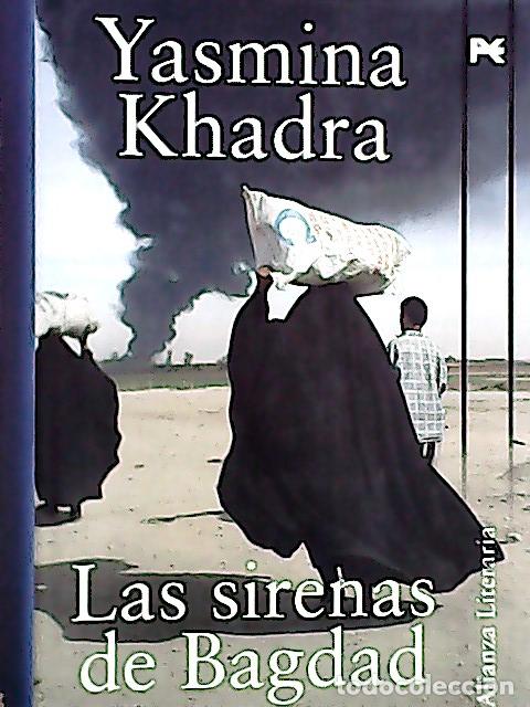 Libros: Las sirenas de Bagdad - Khadra, Yasmina : - Foto 1