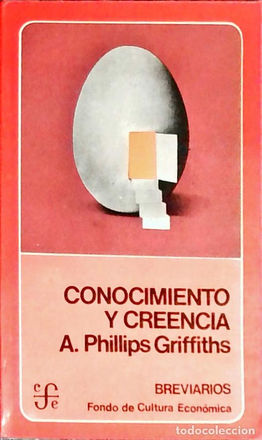 books: Conocimiento y creencia - PHILLIPS Griffiths, A.: