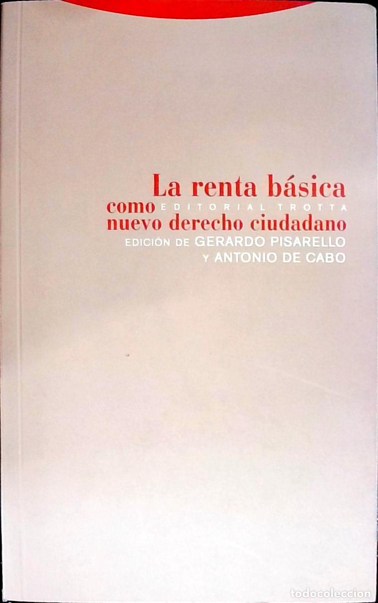 Libri di seconda mano: La renta b&aacute;sica como nuevo derecho ciudadano - PISARELLO, Gerardo y CABO, Antonio de (Edici&oacute;n) - AA.