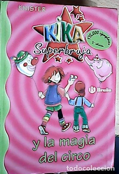 Libros: Kika Superbruja y la magia del circo - Knister Rieger, Birgit: - Foto 1