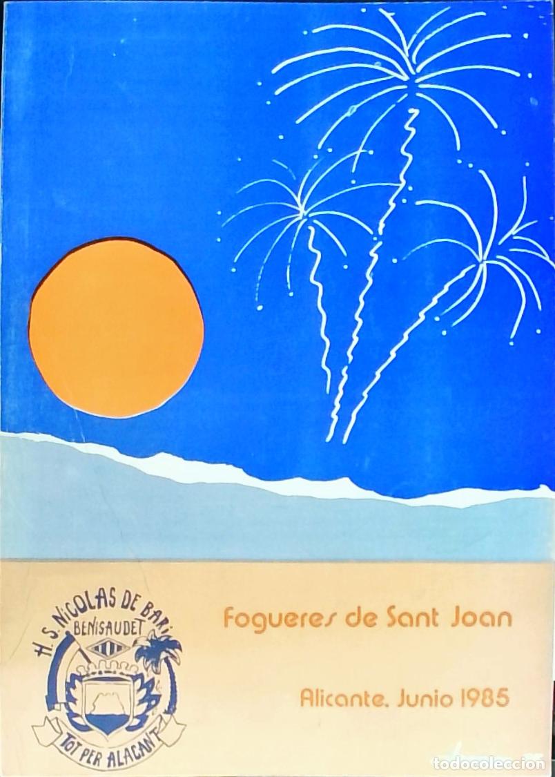 Libros: Fogueres de Sant Joan. H. S. Nicolas de Bari. Benisaudet Tot per Alacant: Junio 1985 - PROGRAMA: