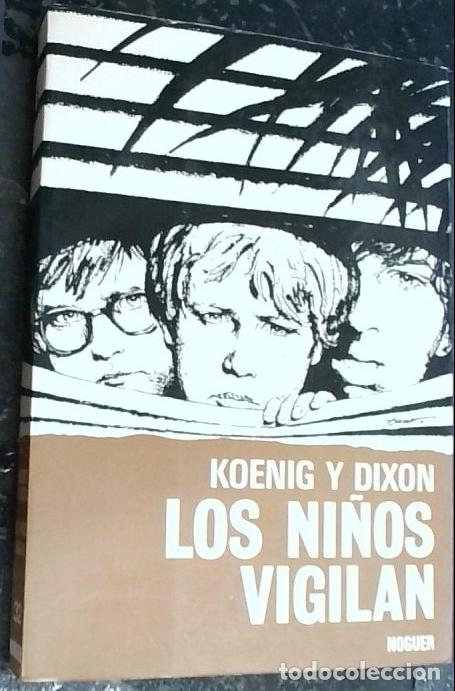 Libri di seconda mano: Los ni&ntilde;os vigilan - KOENIG, Laird y DIXON, Peter L.: