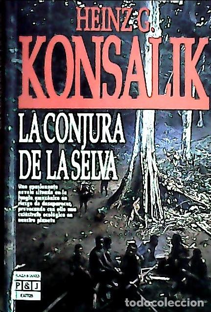 Libri di seconda mano: La conjura de la selva - Konsalik, Heinz G.: