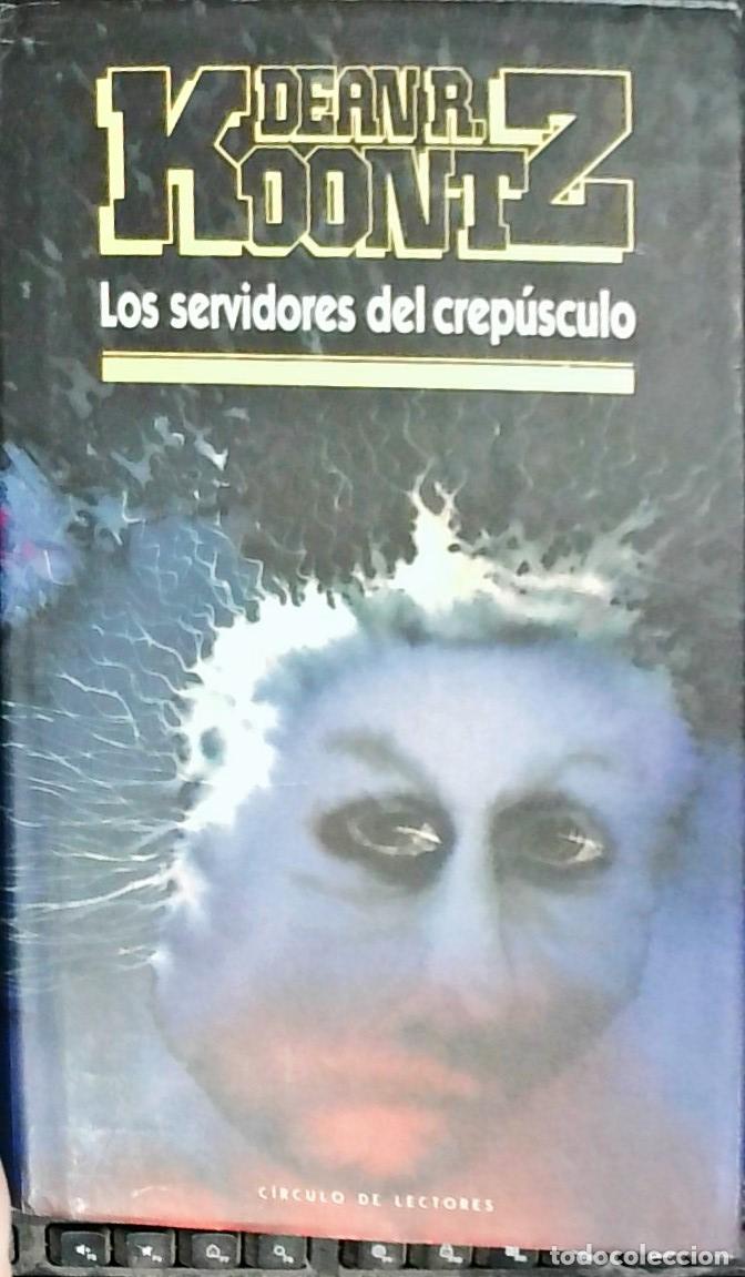 Libros: Los servidores del crep&uacute;sculo - Koontz, Dean: - Foto 1
